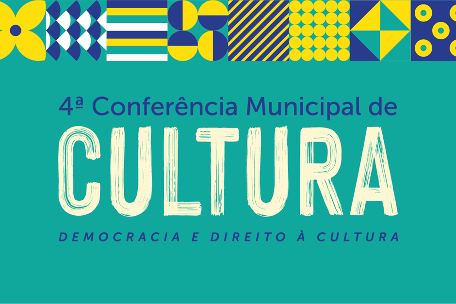 4ª Conferência Municipal de Cultura