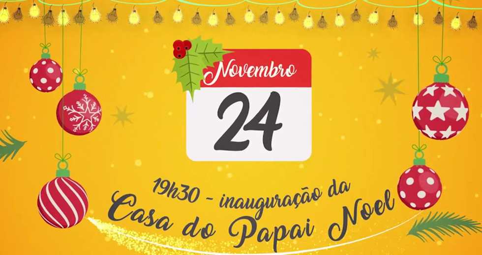 Inauguração da Casa do Papai Noel